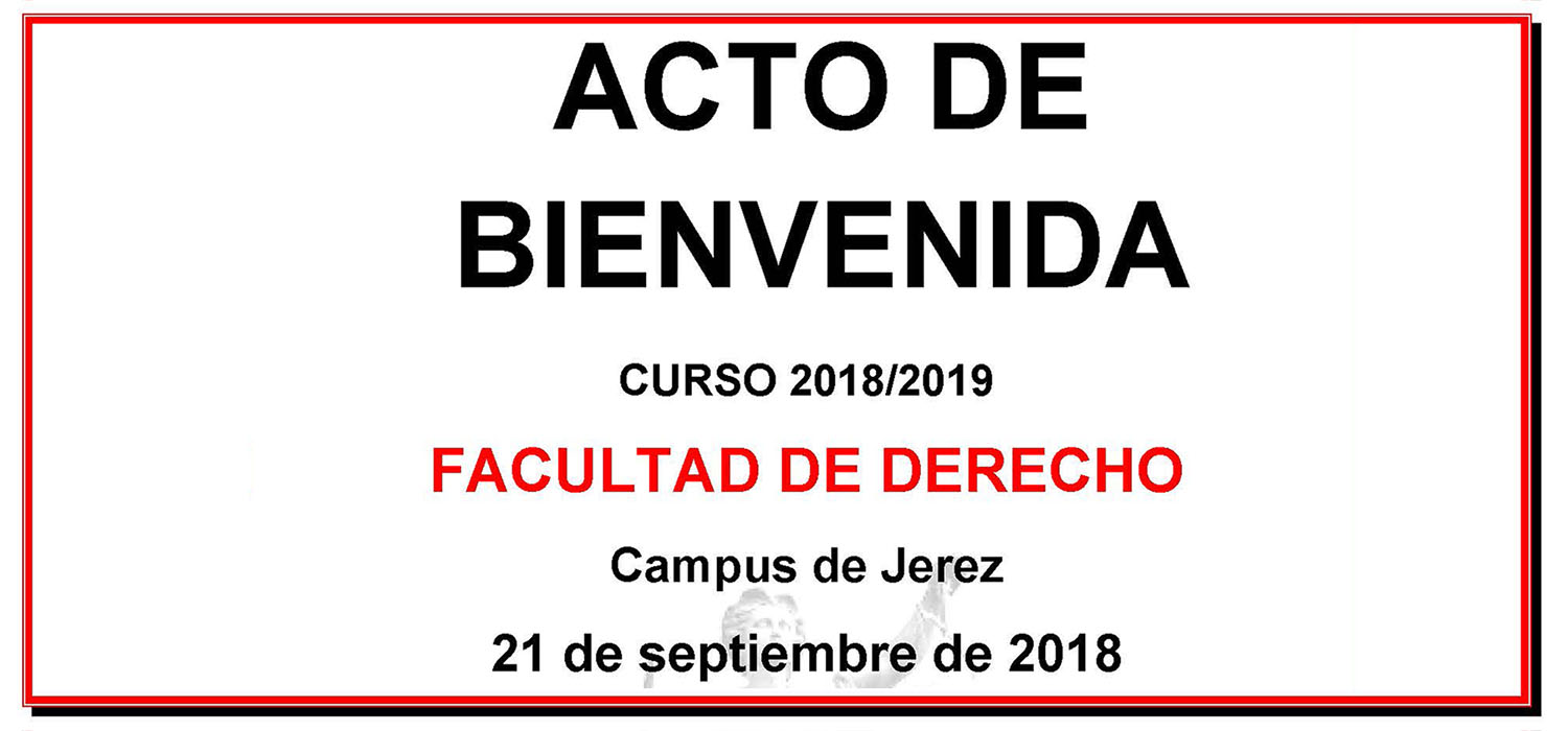 Jornada de Bienvenida en la Facultad de Derecho de la Sede de Jerez 2018