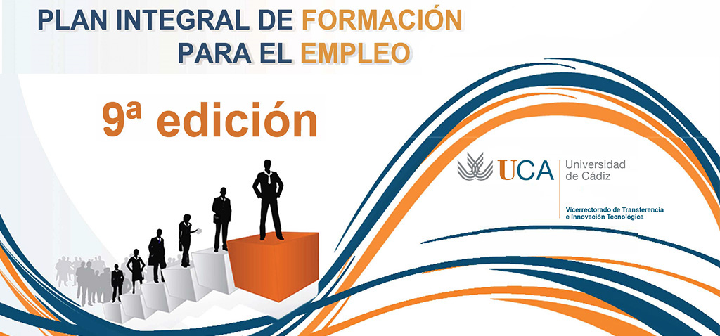 El Centro de Promoción de Empleo y Prácticas de la Universidad de Cádiz pone en marcha la 2ª parte de la 9ª Edición del PLAN INTEGRAL DE FORMACIÓN PARA EL EMPLEO (PIFE – Orientación Profesional) para el curso académico 2019/2020