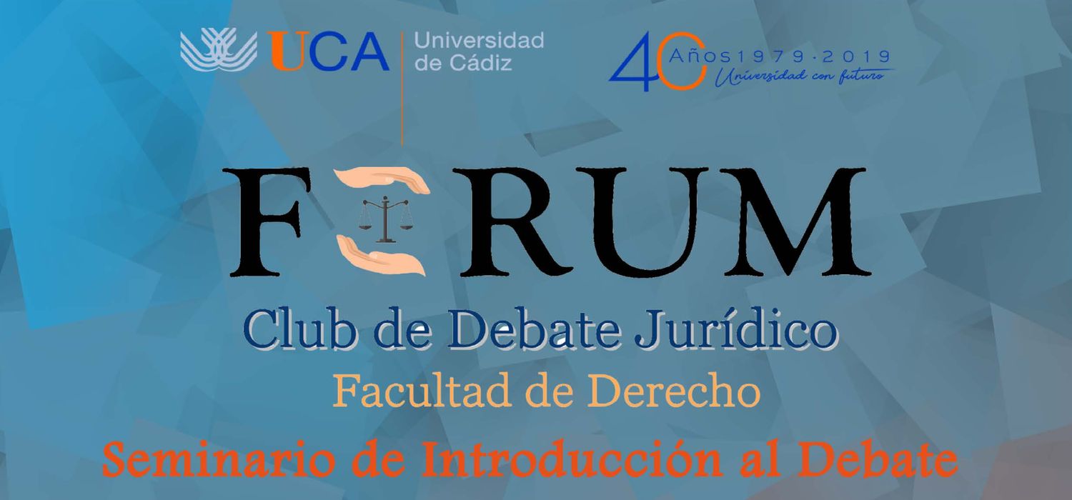 Club de Debate Jurídico (Facultad de Derecho) “Seminario de Introducción al Debate”