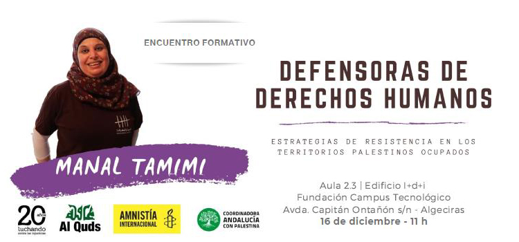 Encuentro Formativo: “Estrategias de resistencia en los territorios palestinos ocupados” de Manal Tamimi, Defensora de Derechos Humanos