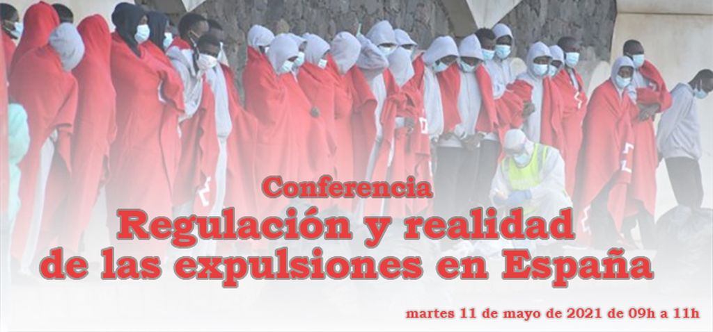 Conferencia “Regulación y realidad de las expulsiones en España”