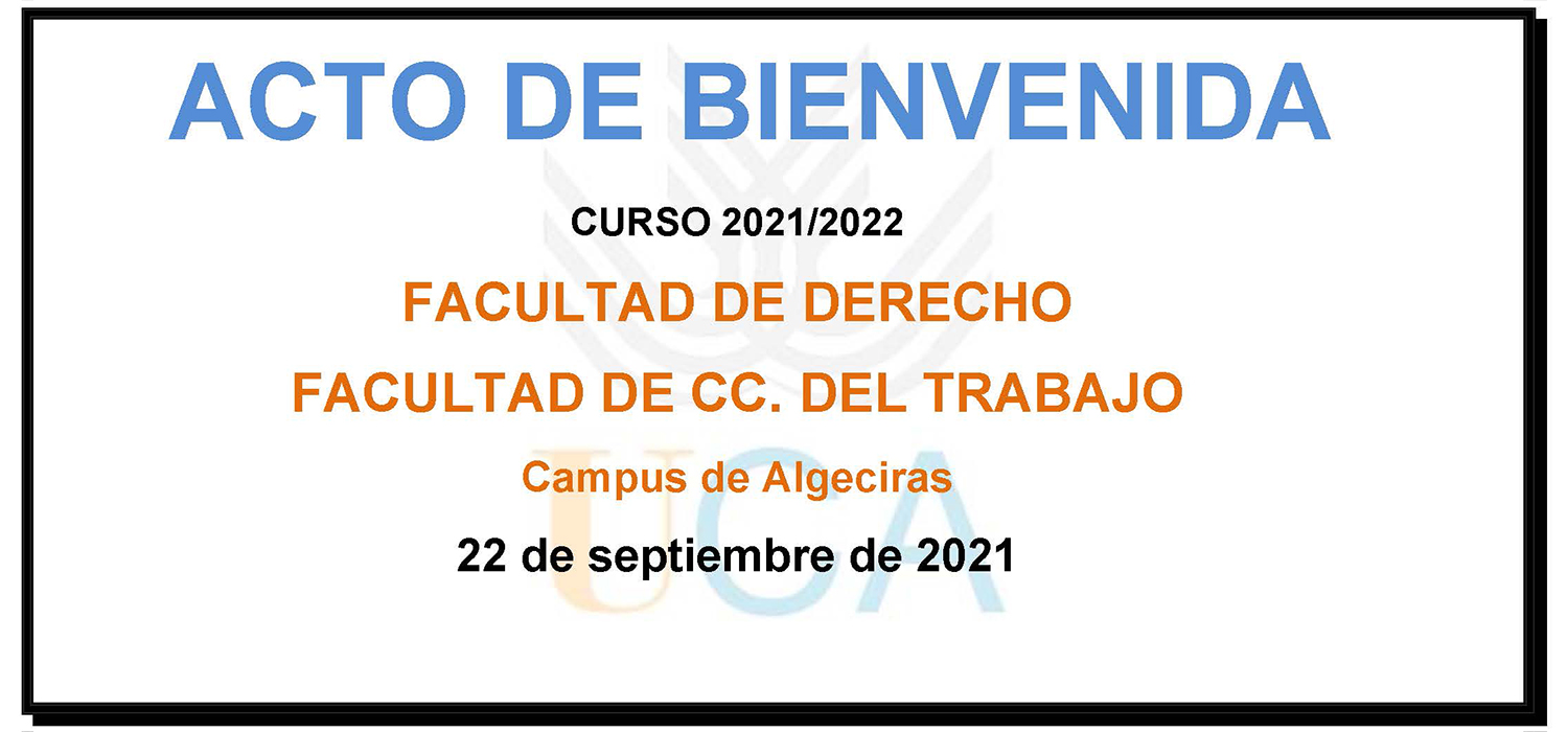 Jornada de Bienvenida en la Facultad de Derecho de la Sede de Algeciras curso 2021/2022