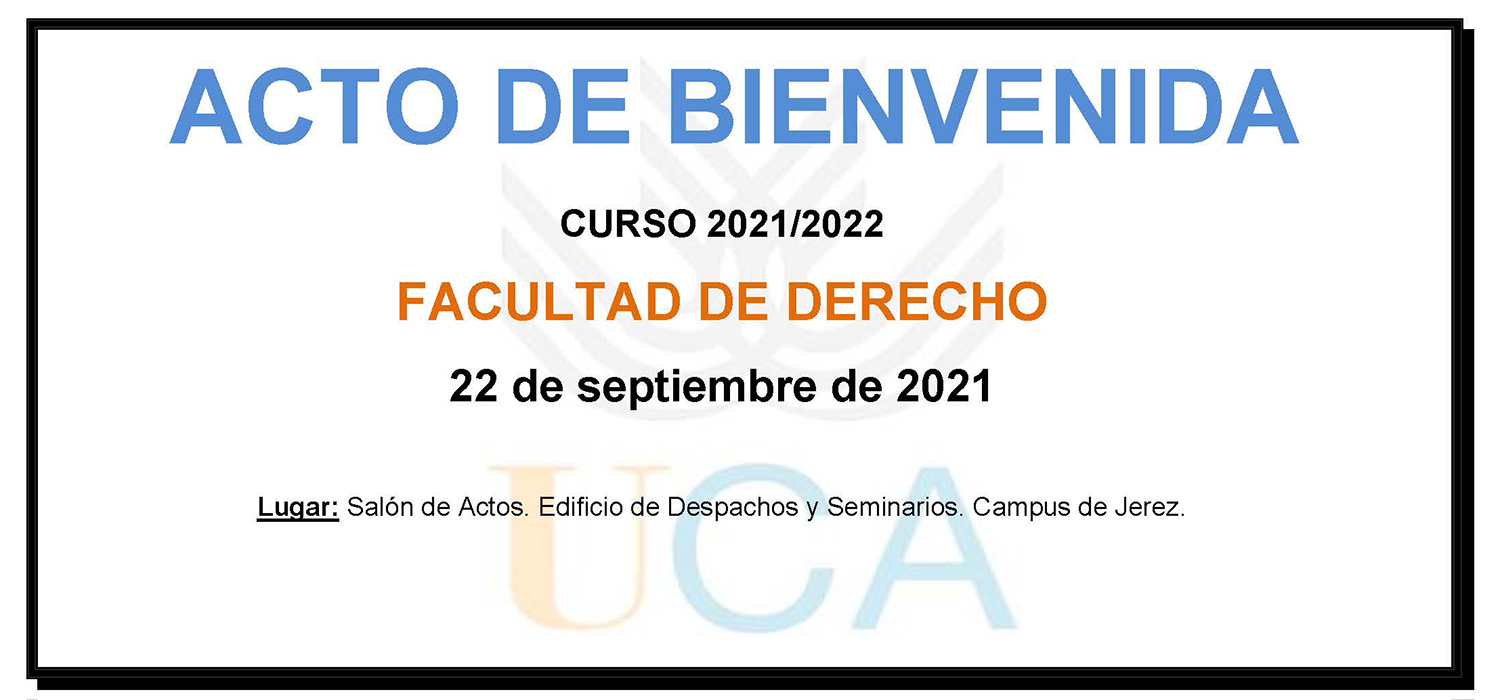Jornada de Bienvenida en la Facultad de Derecho del Campus de Jerez curso 2021/2022