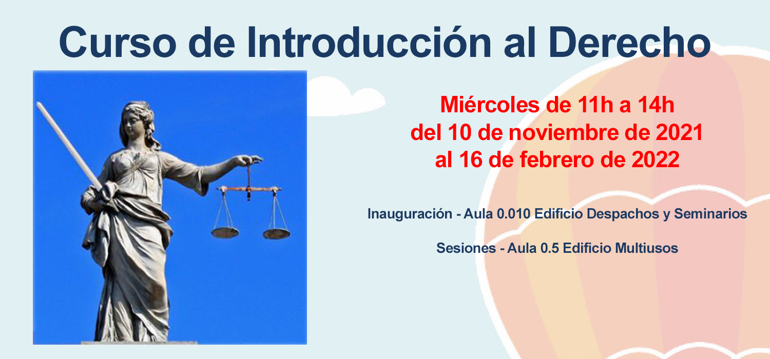 Seminario de “Introducción al Derecho”, ofertado por el Máster Oficial en Relaciones Internacionales y Migraciones. Curso académico 2021/2022