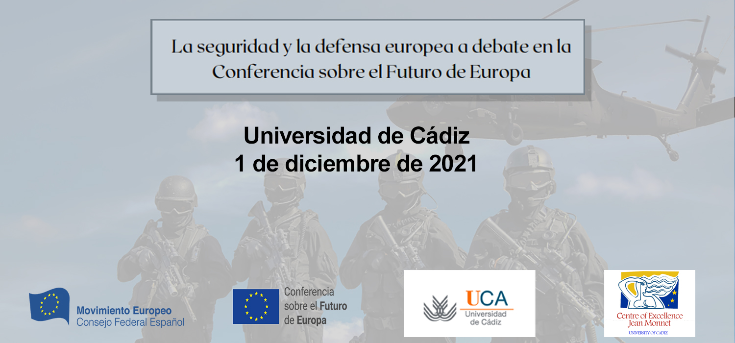 Jornadas “La seguridad y la defensa europea a debate en la Conferencia sobre el Futuro de Europa”