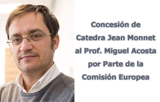 IMG Concesion de Catedra Jean Monnet al Prof. Miguel Acosta por Parte de la Comisión Europea