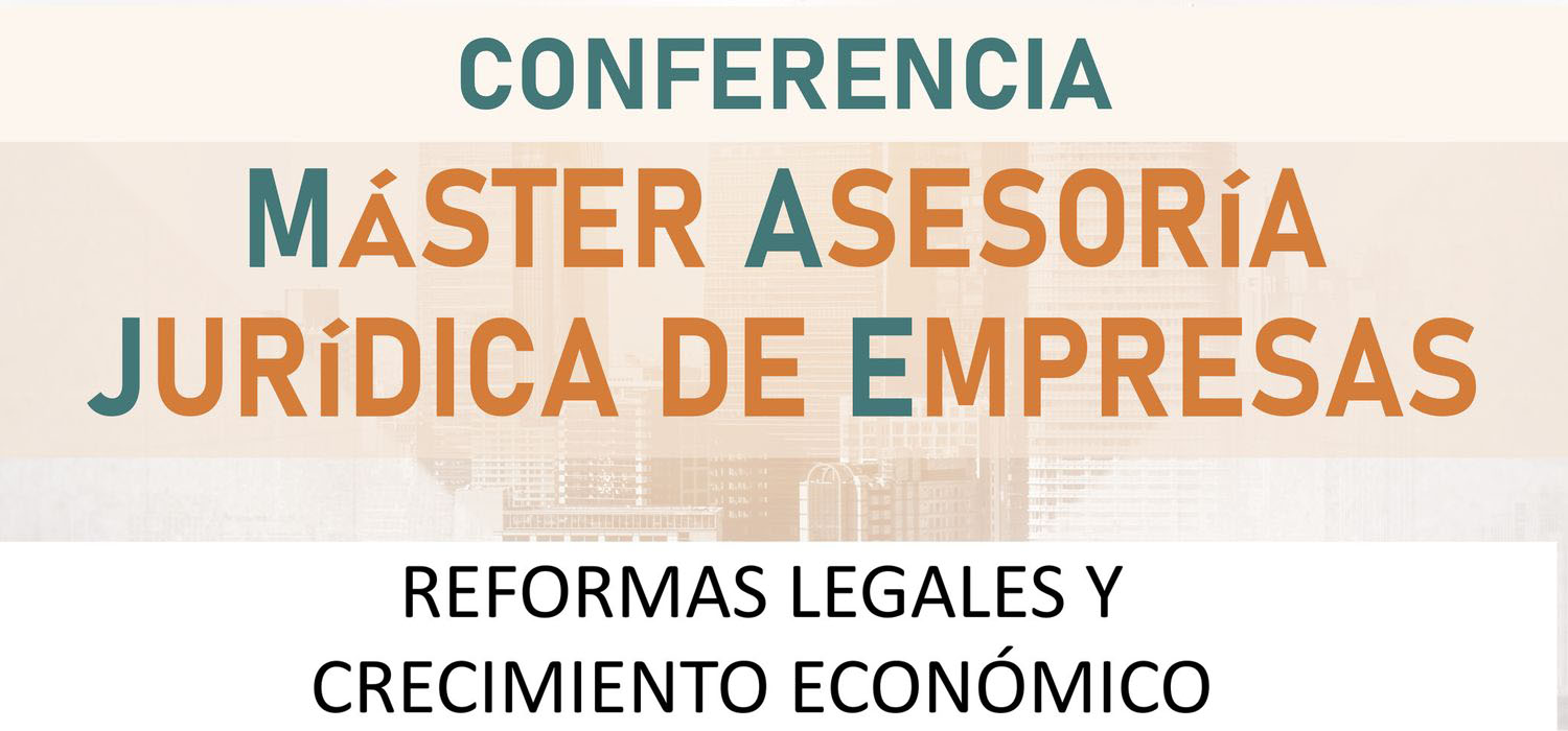 Conferencia “Reformas Legales y Crecimiento Económico”