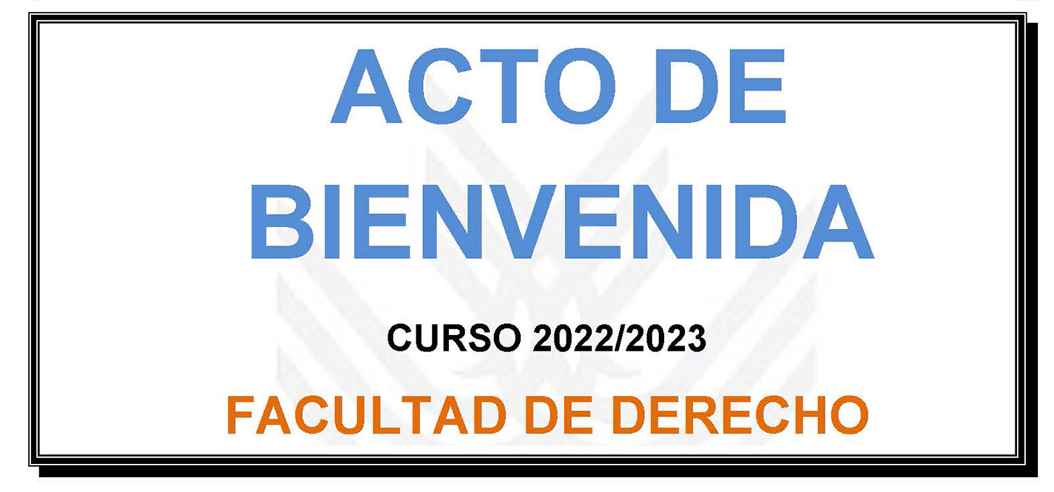 Jornada de Bienvenida en la Facultad de Derecho del Campus de Jerez curso 2022/2023
