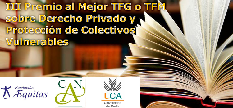 Convocatoria III Premio al mejor TFG o TFM sobre Derecho Privado y Colectivos Vulnerables
