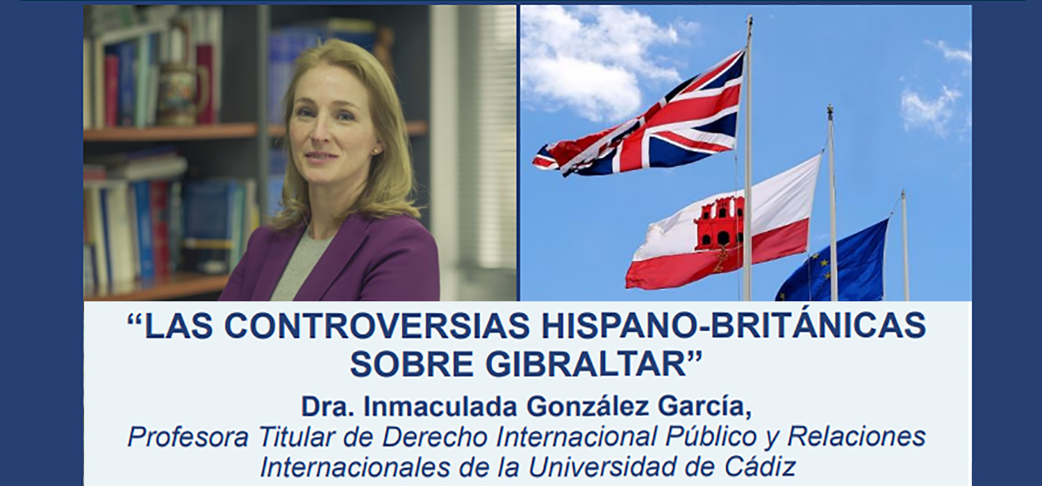 Seminario “Las Controversias Hispano-Británicas sobre Gibraltar”