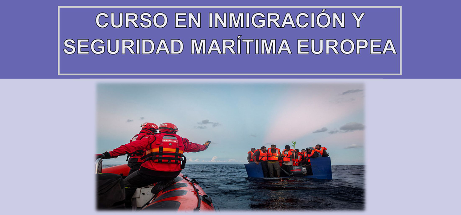 Curso en Inmigración y Seguridad Marítima Europea – Cátedra Jean Monnet “Inmigración y seguridad marítima en el Mediterráneo Occidental” (IESMED)