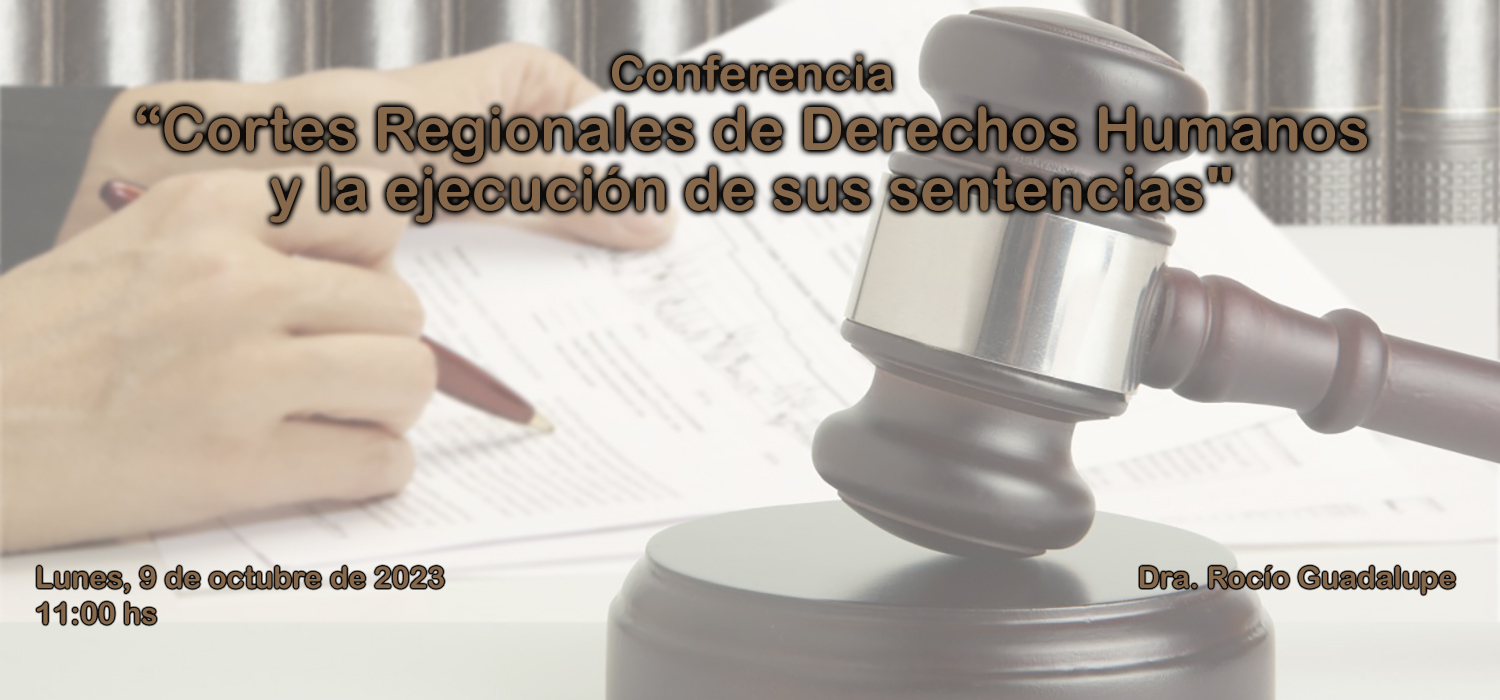 Conferencia “Cortes Regionales de Derechos Humanos y la ejecución de sus sentencias”