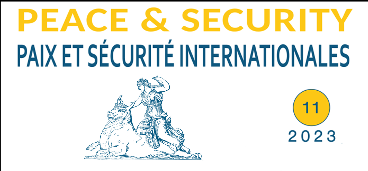 Publicación del Número 11 (2023) Revista Peace & Security-Paix Et Sécurité Internationales