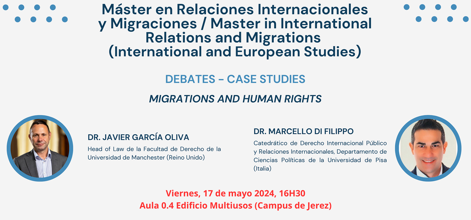 Debate – Case Studies “Migrations and Human Rights” por los profs. Javier García Oliva (Reino Unido) y Marcello di Filippo (Italia)