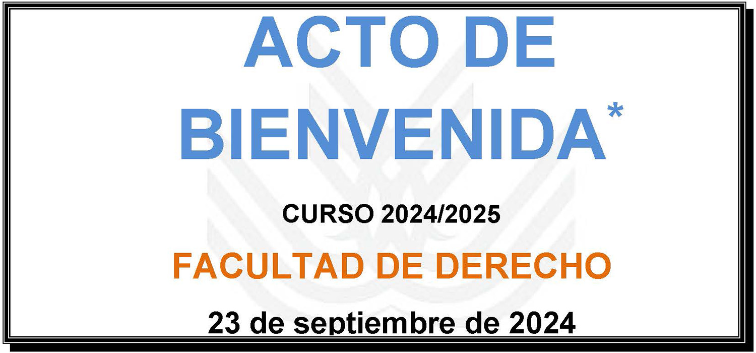 Jornada de Bienvenida en la Facultad de Derecho del Campus de Algeciras curso 2024/2025