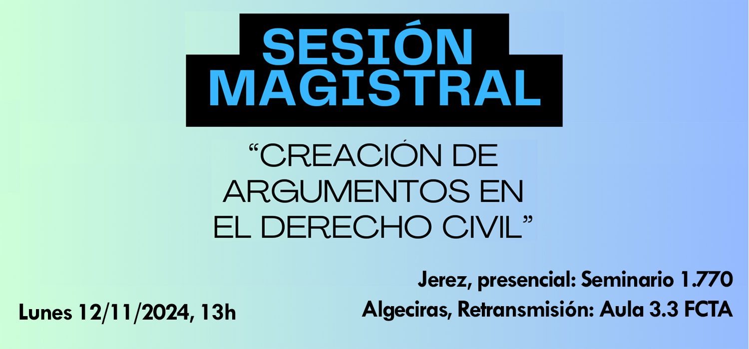 Sesión Magistral “Creación de Argumentos en el Derecho Civil”