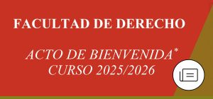 Acto de Bienvenida en la Facultad de Derecho en el Campus de Algeciras