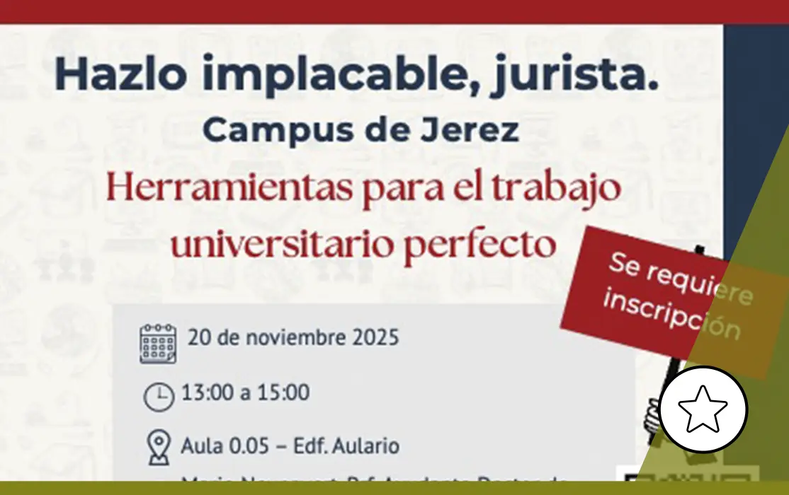 Taller Hazlo implacable, jurista, Campus de Jerez