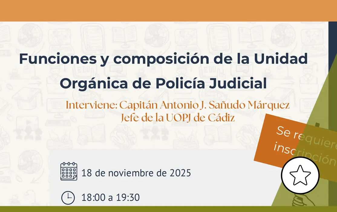 Funciones y composición de la Unidad Orgánica de Policía Judicial