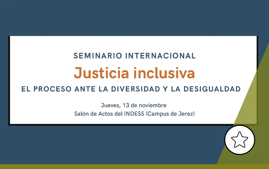 Seminario Internacional “Justicia Inclusiva: el proceso ante la diversidad y la desigualdad”