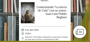 Comentando “La tierra de Caín” con su autor, Juan Luis Pulido Begines. 