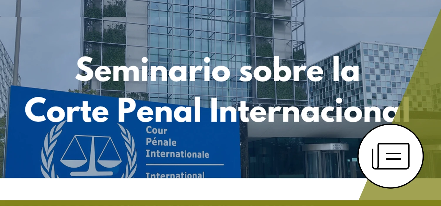 Seminario sobre la Corte Penal Internacional